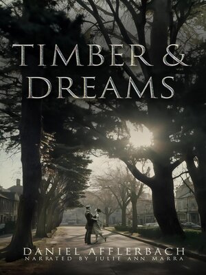 cover image of Timber and Dreams